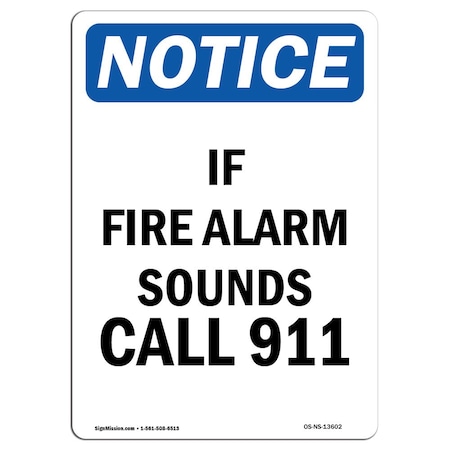 OSHA Notice Sign, If Fire Alarm Sounds Call 911, 14in X 10in Decal